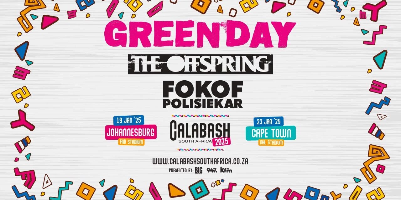 #CalabashSA25 | Green Day, The Offspring & Fokofpolisiekar – BOOK TICKETS!