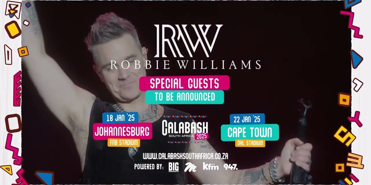 📣 #CalabashSA Announcement. The one and only, Robbie Williams to headline #CalabashSA25 night one! 🎶