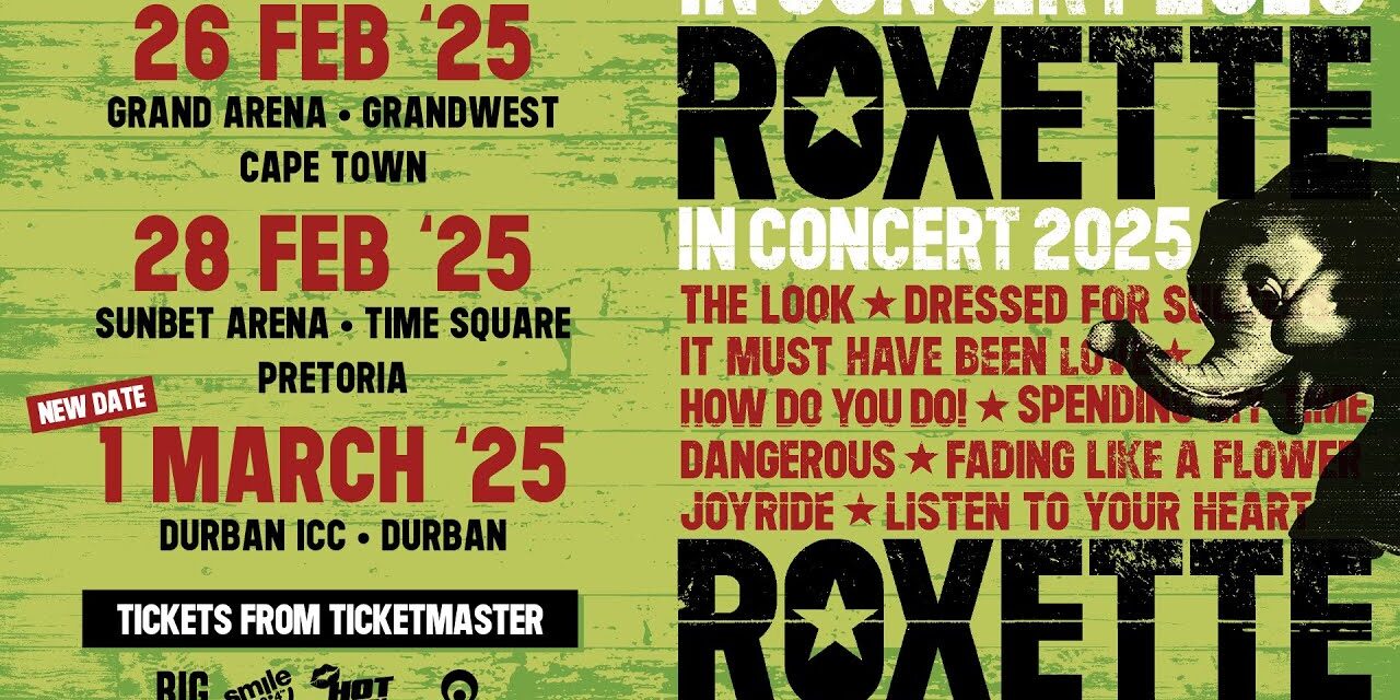 Roxette In Concert 2025! Durban Date On Sale NOW!