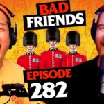 London Calling | Ep 282 | Bad Friends