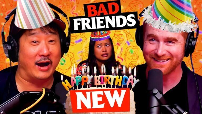 Bobby Turns 54 | Ep 288 | Bad Friends