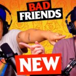Itchy Bones & Dream Catchers | Ep 289 | Bad Friends
