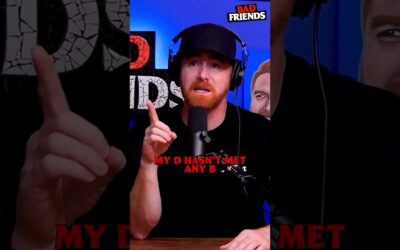 When the D Doesn’t Men the B | Bad Friends