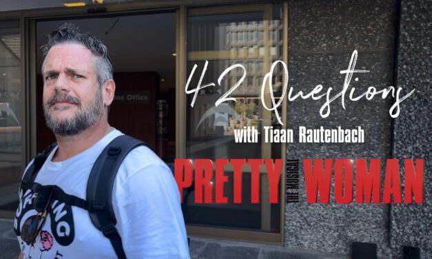 42 Questions with Tiaan Rautenbach | ‘Happy Man’ in Pretty Woman: The Musical