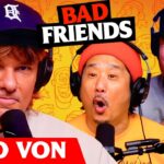 Theo Von & Rimbo The Kimchi King | Ep 310 | Bad Friends