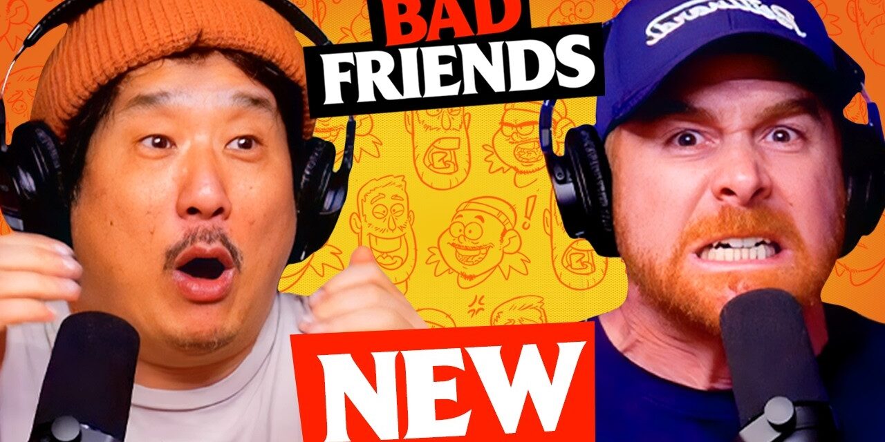 Chatty Chatty, Bang Bang | Ep 317 | Bad Friends
