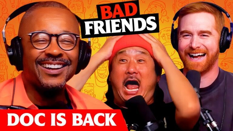 Return of the Doc! | Ep 324 | Bad Friends