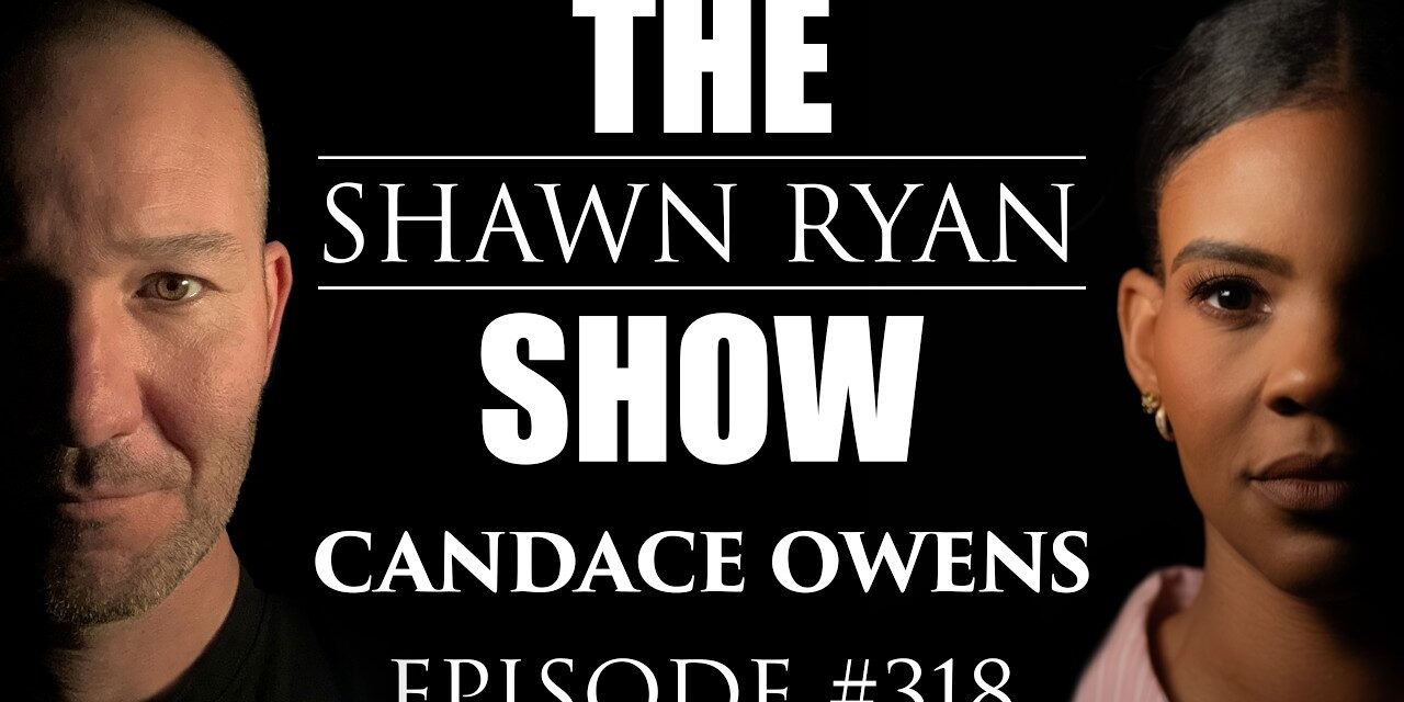 Candace Owens – “I Don’t Believe Tyler Robinson Was Even There” | SRS #318