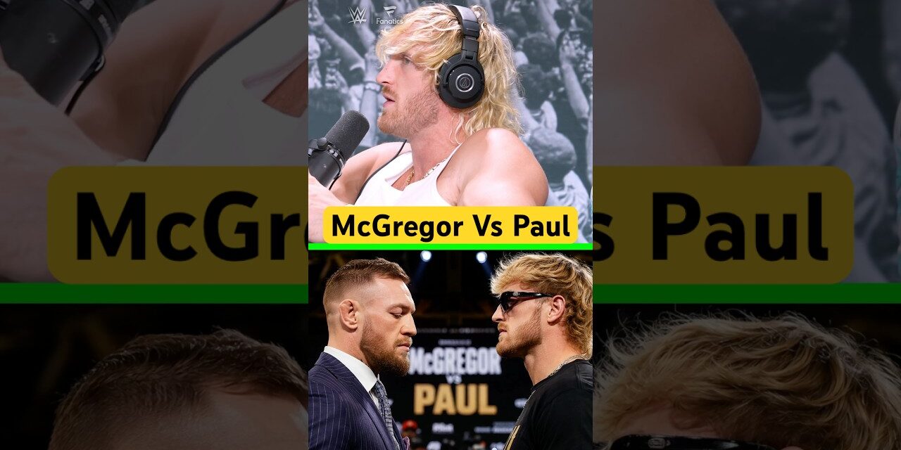 Logan Paul Vs Conor McGregor 👀👊