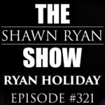 Ryan Holiday – Watch This If You Have a Negative Mind | SRS #321