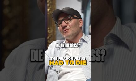 Why Did Jesus Have to Die on the Cross?